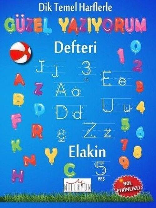Dik Temel Harflerle Güzel Yazıyorum Defteri (Spiralli)