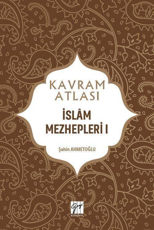 İslam Mezhepleri 1 - Kavram Atlası
