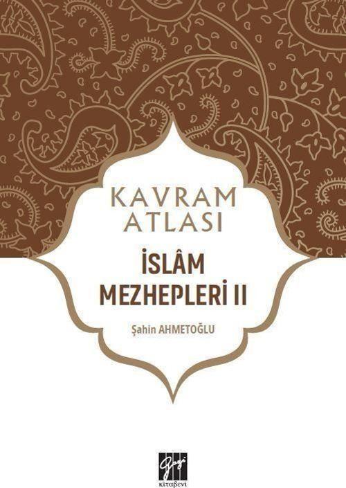 İslam Mezhepleri 2 - Kavram Atlası