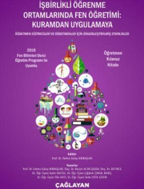 İşbirlikli Öğrenme Ortamlarında Fen Öğretimi: Kuramdan Uygulamaya - Öğretmen Kılavuz Kitabı