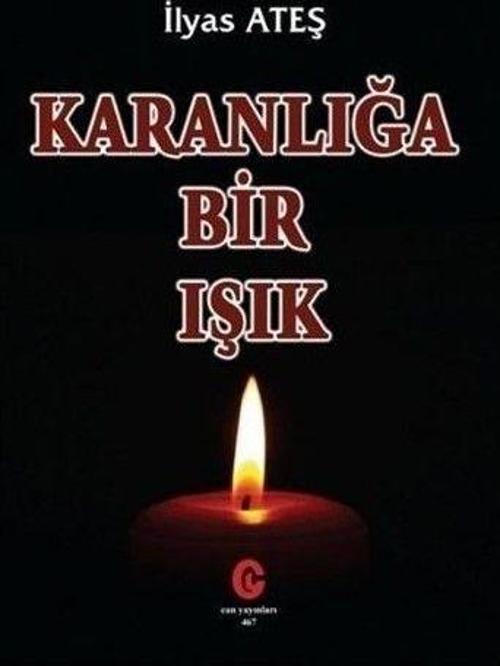Karanlığa Bir Işık