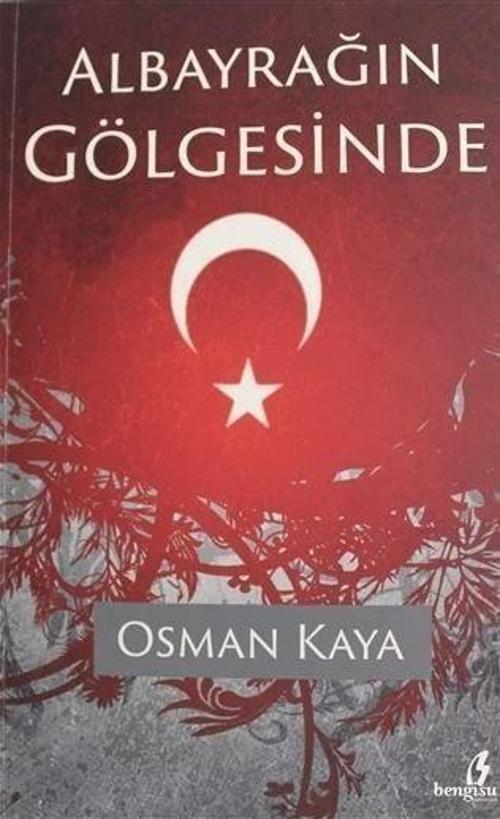 Albayrağın Gölgesinde