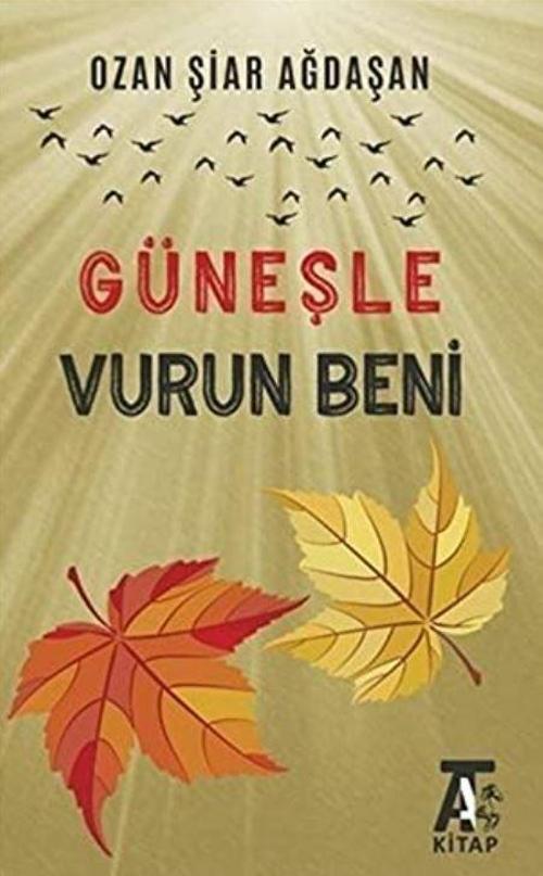 Güneşle Vurun Beni