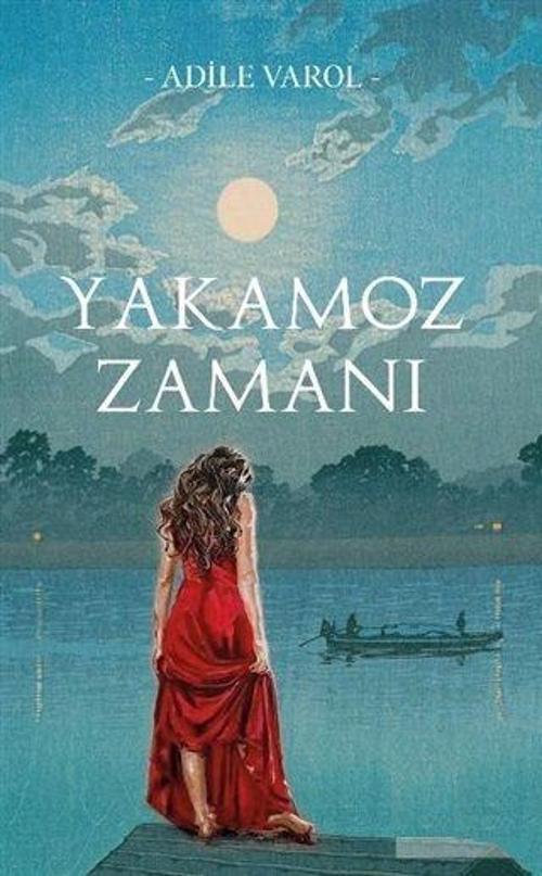 Yakamoz Zamanı