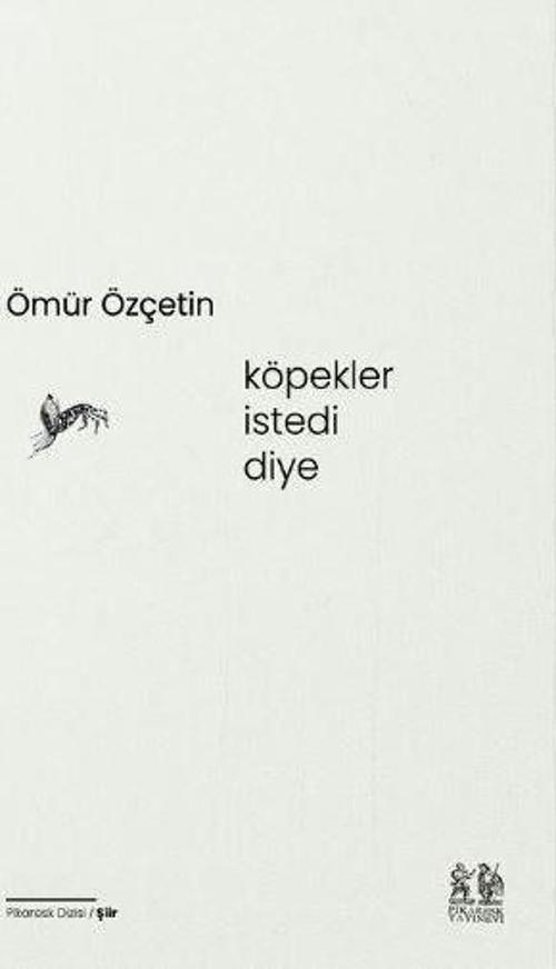 Köpekler İstedi Diye