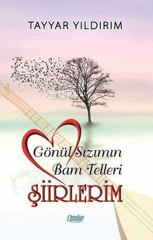 Gönül Sızımın Bam Telleri Şiirlerim