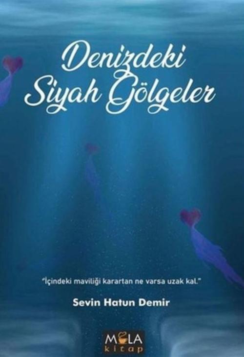 Denizdeki Siyah Gölgeler