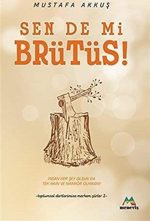 Sen De Mi Brütüs!