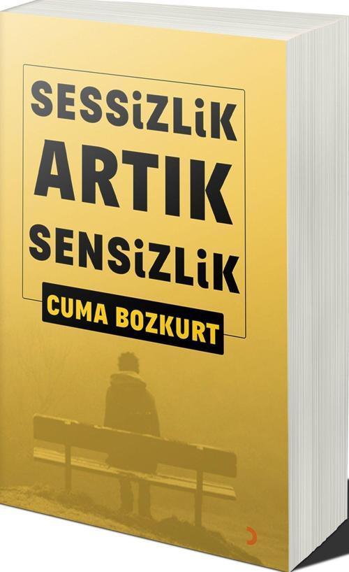 Sessizlik Artık Sensizlik