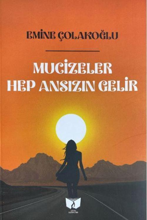 Mucizeler Hep Ansızın Gelir