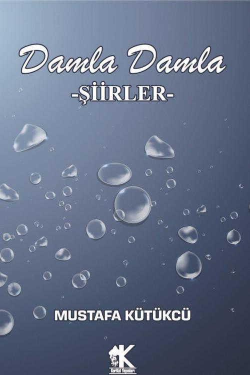 Damla Damla Şiirler