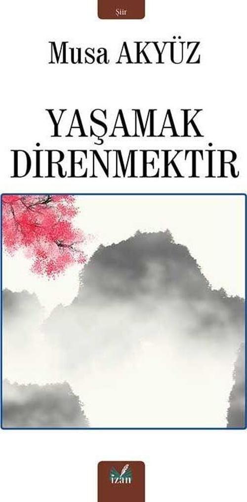 Yaşamak Direnmektir