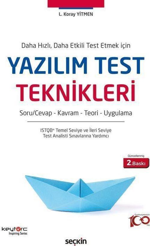 Daha Hızlı, Daha Etkili Test Etmek İçin Yazılım Test Teknikleri