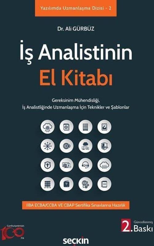 İş Analistinin El Kitabı Gereksinim Mühendisliği, İş Analistliğinde Uzmanlaşma İçin Teknikler ve Şablonlar