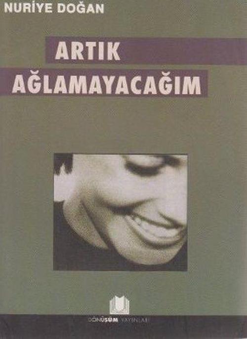 Artık Ağlamayacağım