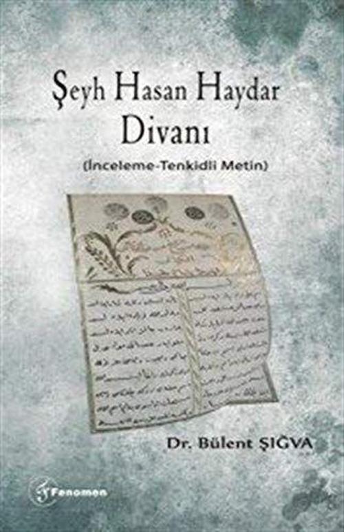 Şeyh Hasan Haydar Divanı (İnceleme-Tenkidli Metin)