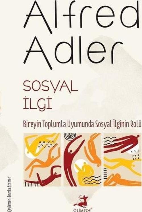 Sosyal İlgi - Bireyin Toplumla Uyumunda Sosyal İlginin Rolü