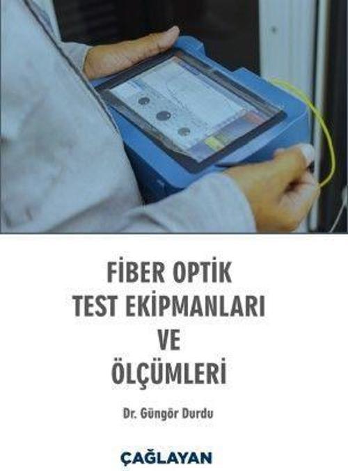 Fiber Optik Test Ekipmanları ve Ölçümleri