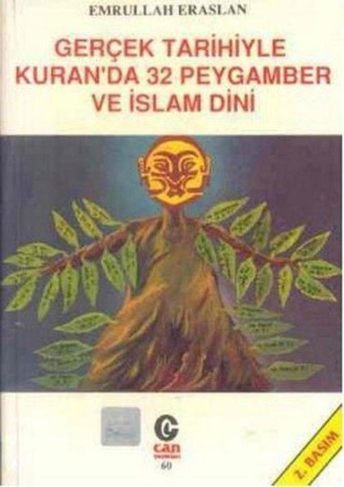 Gerçek Tarihiyle Kuran’da 32 Peygamber ve İslam Dini
