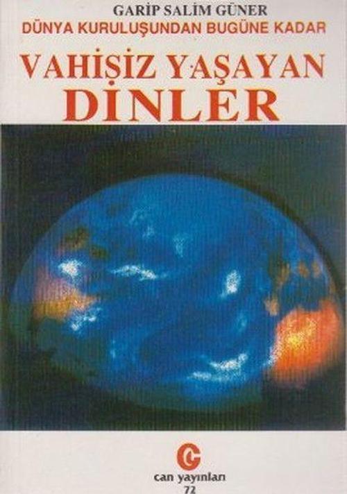 Dünya Kuruluşundan Bugüne Kadar Vahisiz Yaşayan Dinler