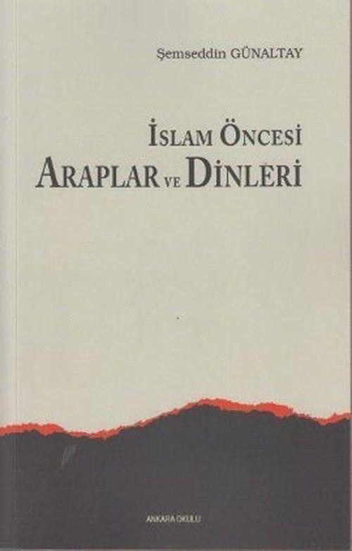 İslam Öncesi Araplar ve Dinleri