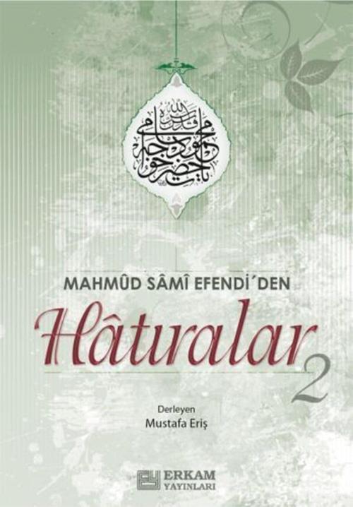 Mahmud Sami Efendi'den Hatıralar 2