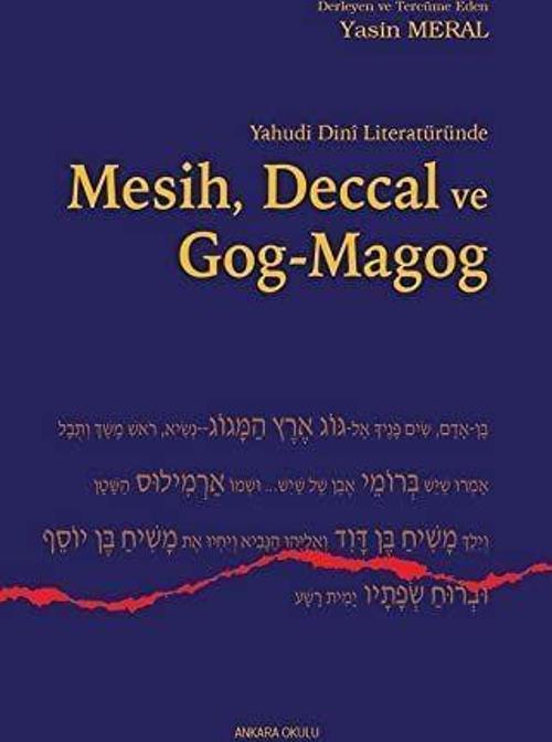 Yahudi Dini Literatüründe Mesih Deccal ve Gog - Magog