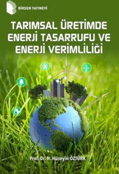 Tarımsal Üretimde Enerji Tasarrufu ve Enerji Verimliliği