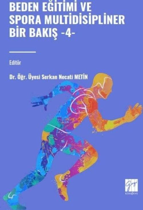 Beden Eğitimi ve Sporda Multidisipliner Bir Bakış - 4