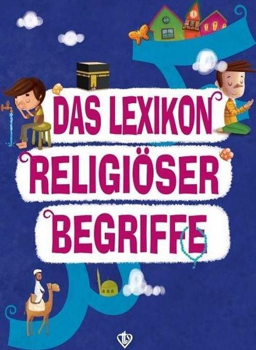 Das Lexikon Religiöser Begriffe (Dini Terimler Sözlüğü) Almanca