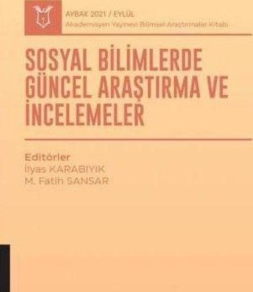 Sosyal Bilimlerde Güncel Araştırma ve İncelemeler (AYBAK 2021 Eylül)