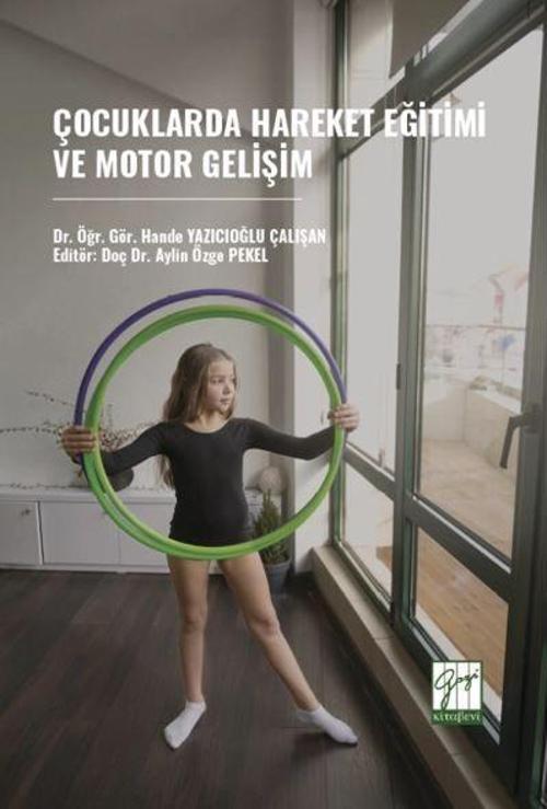 Çocuklarda Hareket Eğitimi Ve Motor Gelişim