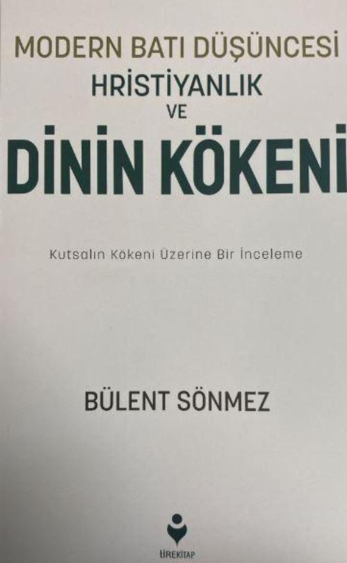 Modern Batı Düşüncesi, Hristiyanlık ve Dinin Kökeni