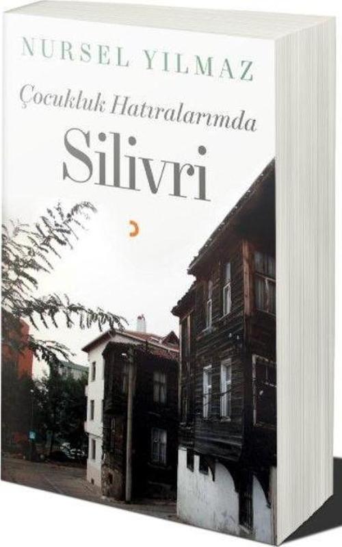Çocukluk Hatıralarımda Silivri