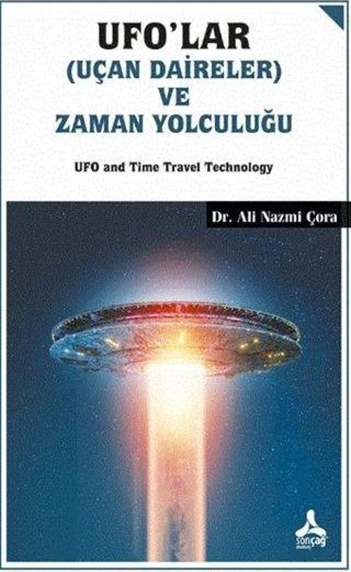 Ufo'lar (Uçan Daireler) ve Zaman Yolculuğu