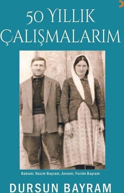 50 Yıllık Çalışmalarım