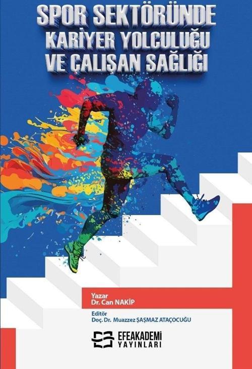 Spor Sektöründe Kariyer Yolculuğu ve Çalışan Sağlığı