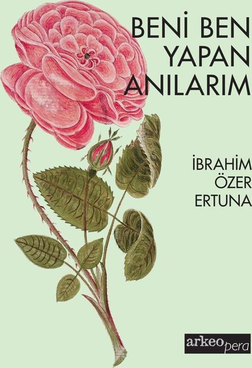 Beni Ben Yapan Anılarım