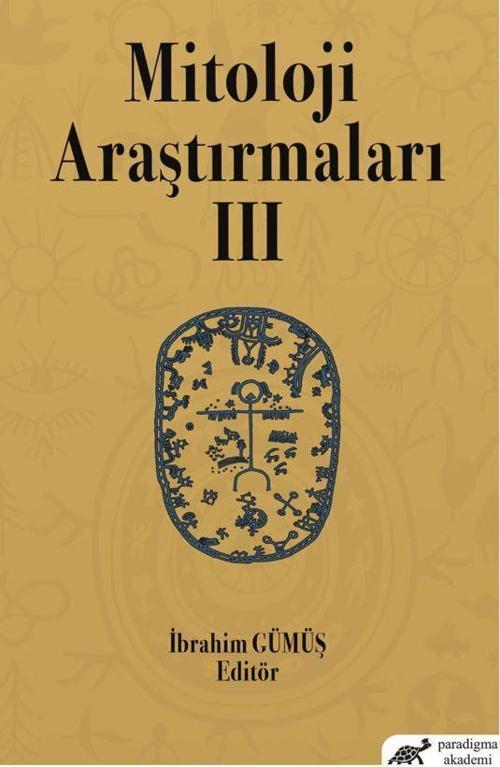 Paradigma Akademi Yayınları Mitoloji Araştırmaları 3