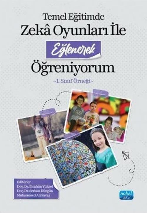 Temel Eğitimde Zeka Oyunları İle Eğlenerek Öğreniyorum - 1. Sınıf Örneği