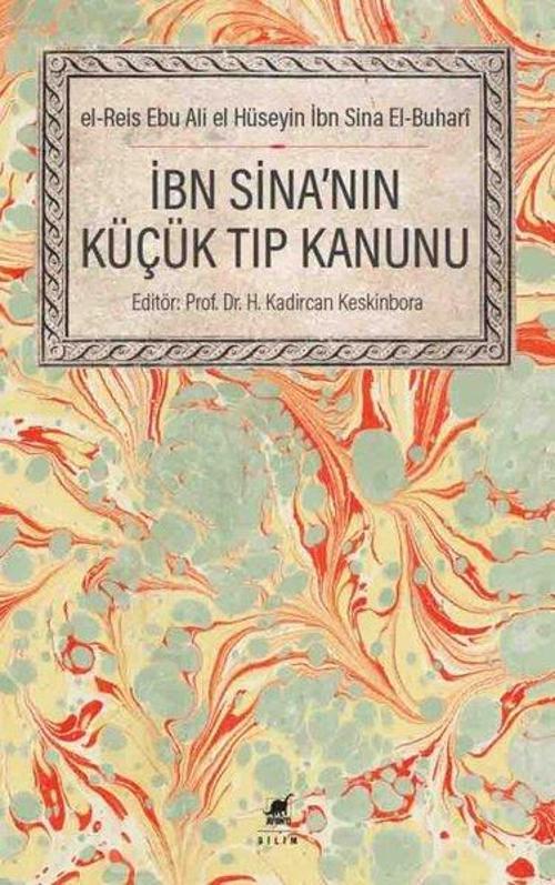 İbni Sina'nın Küçük Tıp Kanunu - el-Reis ebu Ali el-Hüseyin İbn Sina el-Buhari