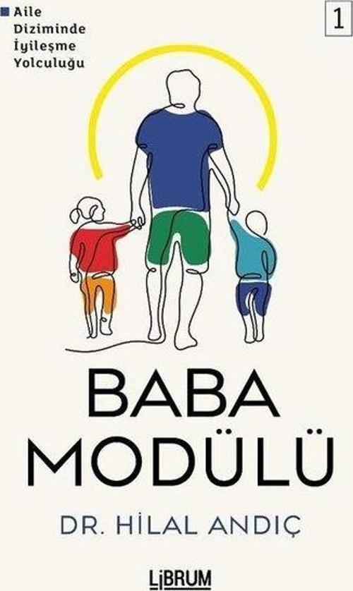 Baba Modülü 1 - Aile Diziminde İyileşme Yolculuğu