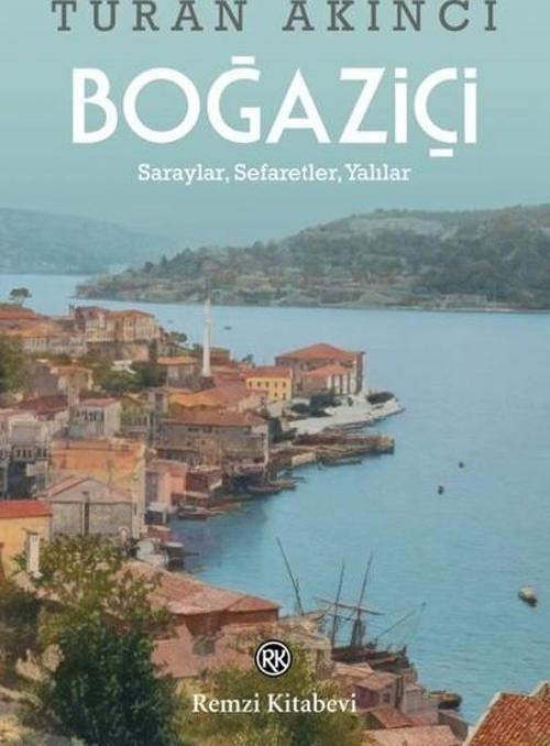 Boğaziçi - Saraylar Sefaretler Yalılar