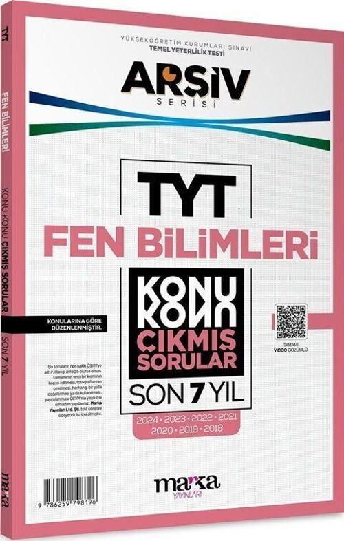 TYT Fen Bilimleri ARŞİV Serisi Konu Konu Son 7 Yıl Çıkmış Sorular Marka Yayınları
