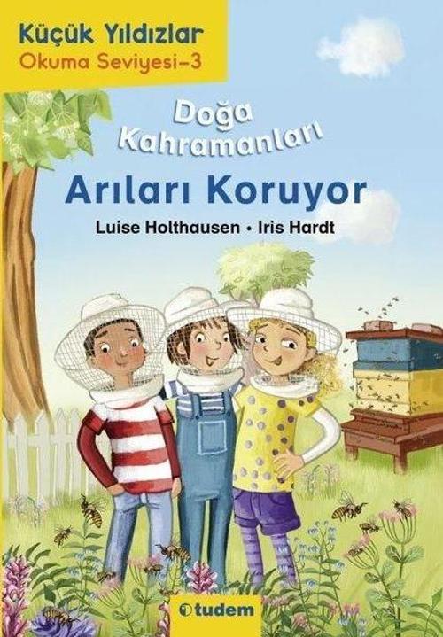 Doğa Kahramanları Arıları Koruyor - Küçük Yıldızlar Okuma Seviyesi 3