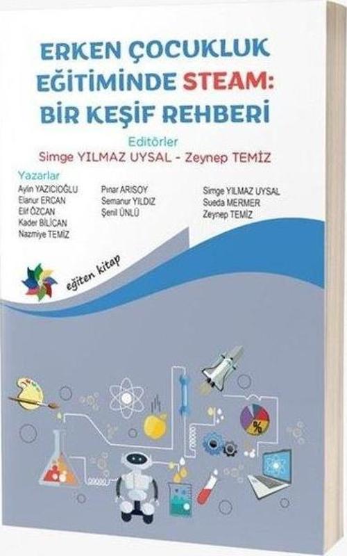 Erken Çocukluk Eğitiminde STEAM: Bir Keşif Rehberi