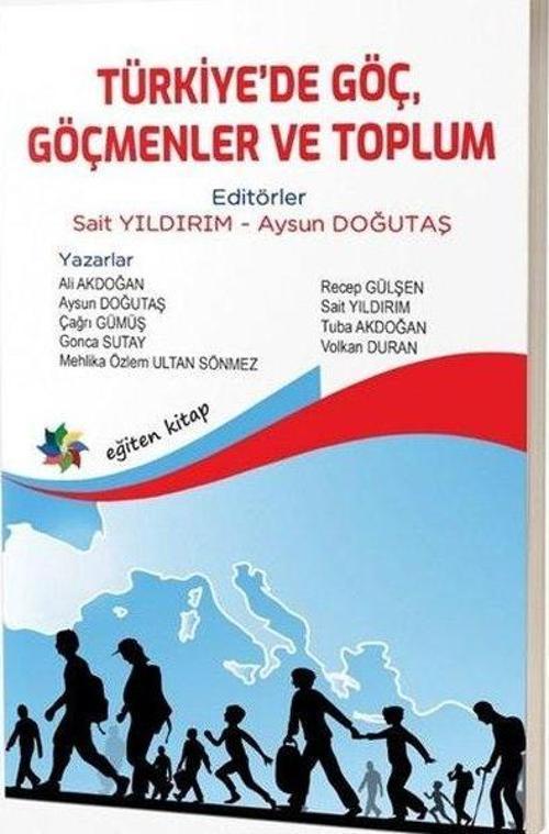 Türkiye'de Göç Göçmenler ve Toplum