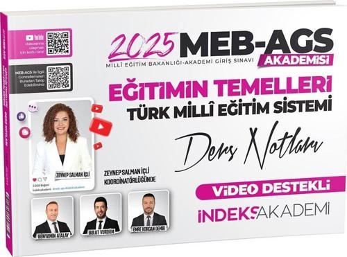 İndeks Akademi 2025 MEB-AGS Akademisi Eğitimin Temelleri ve Türk Milli Eğitim Sistemi Video Ders Notları