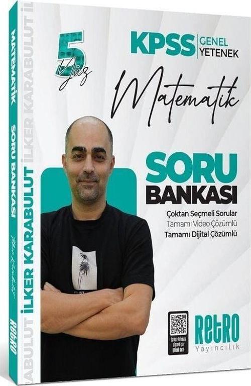 Retro 2025 KPSS Matematik 5Yüz Soru Bankası Çözümlü - İlker Karabulut Retro Yayıncılık