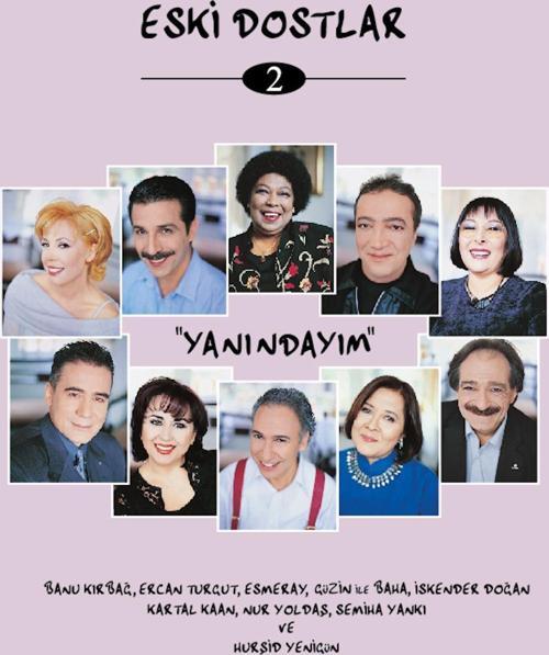 Eski Dostlar Vol.2 - Yanındayım (2 Plak)  